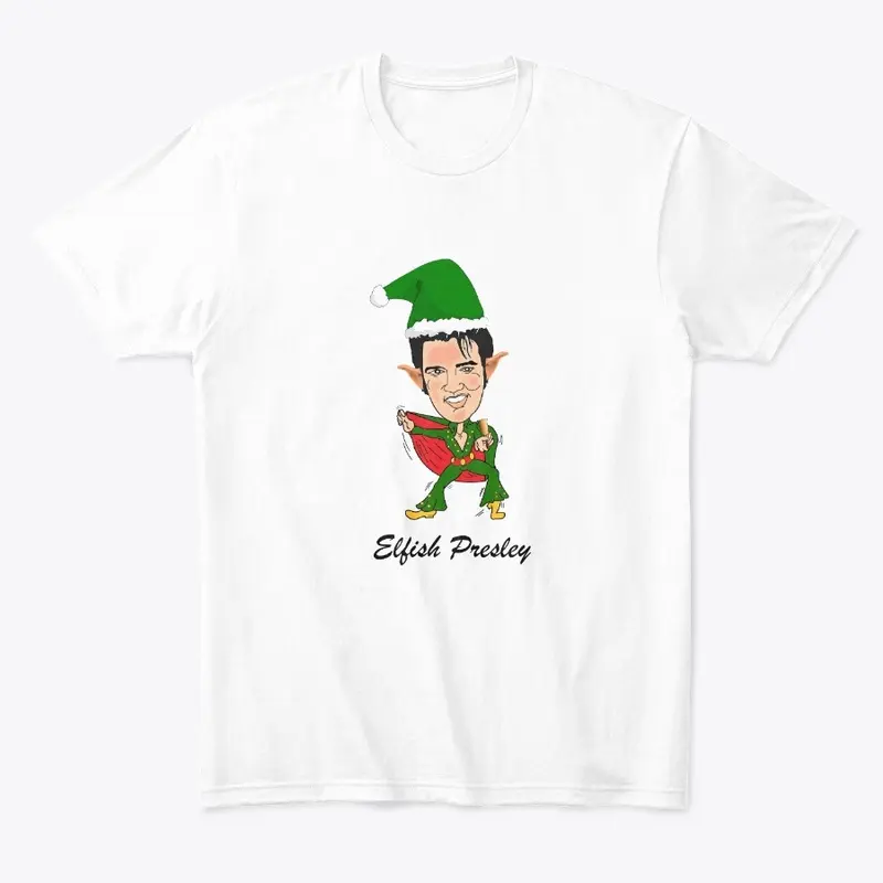 Elfish Presley Christmas T-Shirt