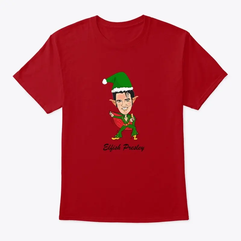 Elfish Presley Christmas T-Shirt