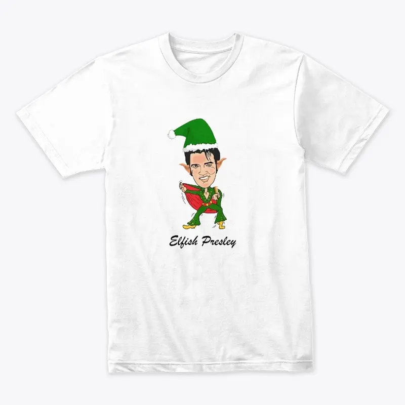 Elfish Presley Christmas T-Shirt